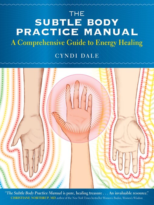Title details for The Subtle Body Practice Manual by Cyndi Dale - Wait list